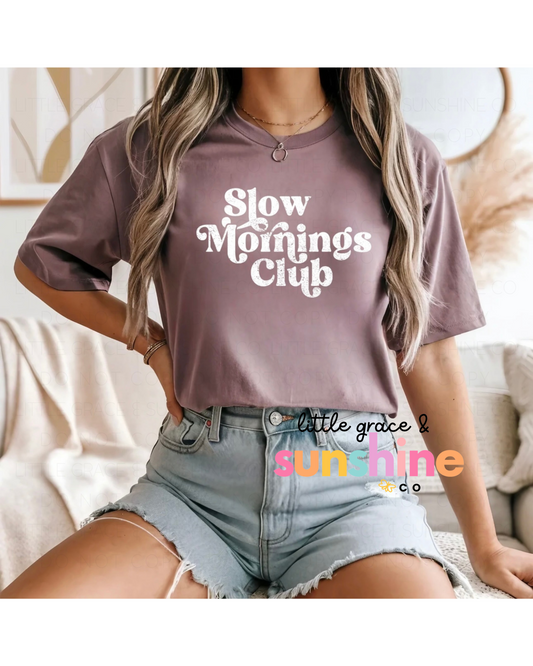 Slow Mornings Club Tee
