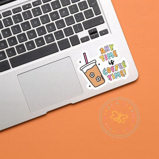 Any Time Is Coffee Time sticker