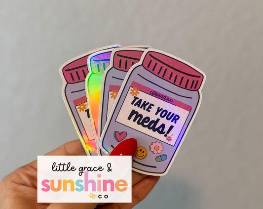 Take Your Meds vinyl sticker + Magnet