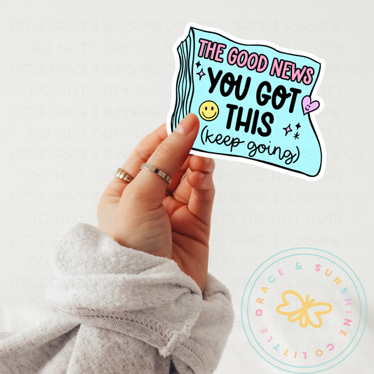 You Got This Sticker